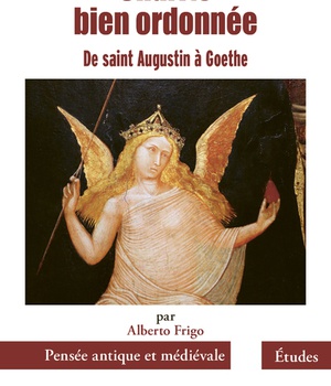 CHARITE BIEN ORDONNEE - DE SAINT AUGUSTIN A GOETHE