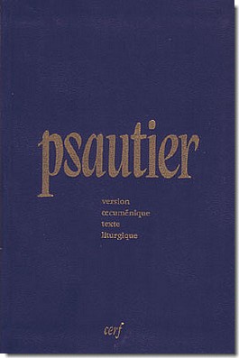 PSAUTIER VERSION OECUMENIQUE TEXTE LITURGIQUE