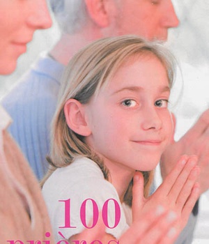 100 PRIERES EN FAMILLE 2 EDITION