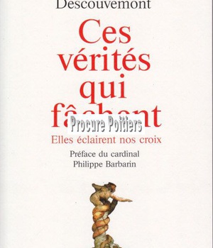 CES VERITES QUI FACHENT