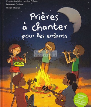 PRIERES A CHANTER POUR LES ENFANTS + CD