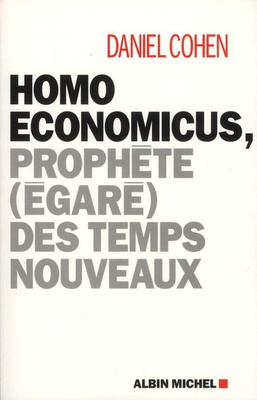 HOMO ECONOMICUS - PROPHETE (EGARE) DES TEMPS NOUVEAUX