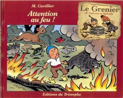LE GRENIER DE SYLVAIN ET SYLVE - T04 - ATTENTION AU FEU !