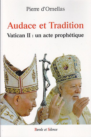 AUDACE ET TRADITION DU CONCILE VATICAN II