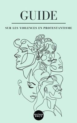 COMPRENDRE ET LUTTER CONTRE LES VIOLENCES EN PROTESTANTISME