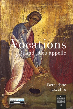 VOCATIONS - QUAND DIEU APPELLE