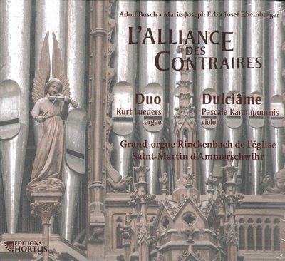L'ALLIANCE DES CONTRAIRES - CD - GRAND-ORGUE RINCKENBACH DE L'EGLISE ST MARTIN D'AMMERSCHWIHR - AUD