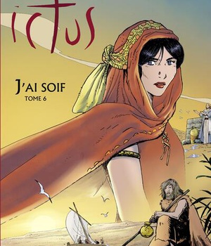 ICTUS - TOME 6 - L256 - J'AI SOIF