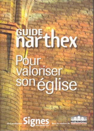 GUIDE NARTHEX POUR VALORISER SON EGLISE HS SIGNES