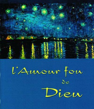 AMOUR FOU DE DIEU