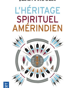 L'HERITAGE SPIRITUEL AMERINDIEN