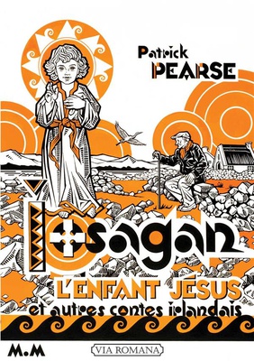 L'ENFANT JESUS, IOSAGAN, ET AUTRES CONTES IRLANDAIS