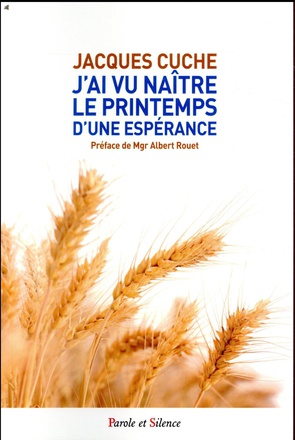 J'AI VU NAITRE LE PRINTEMPS D'UNE ESPERANCE