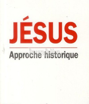 JESUS - APPROCHE HISTORIQUE