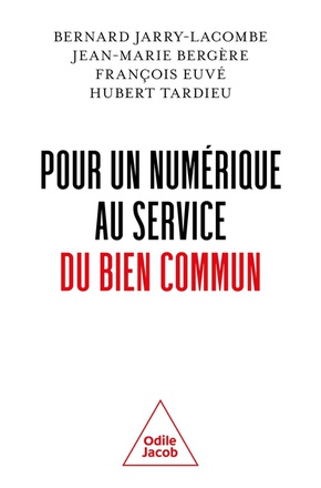 POUR UN NUMERIQUE AU SERVICE DU BIEN COMMUN