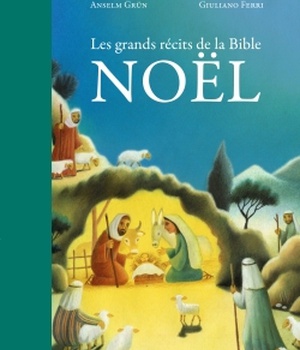 LES GRANDS RECITS DE LA BIBLE - NOEL