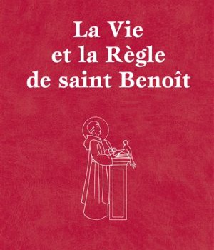 LA VIE ET LA REGLE DE SAINT BENOIT - FORMAT POCHE
