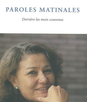 PAROLES MATINALES: DERRIERE LES MOTS CONVENUS
