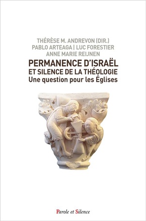 PERMANENCE D'ISRAEL ET SILENCE DE LA THEOLOGIE