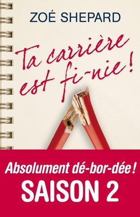 TA CARRIERE EST FI-NIE !