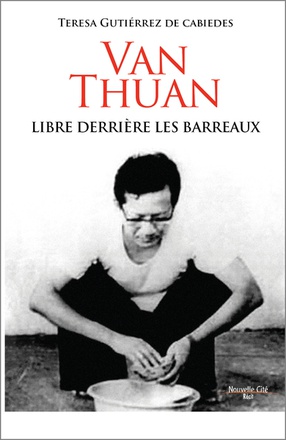 VAN THUAN - LIBRE DERRIERE LES BARREAUX