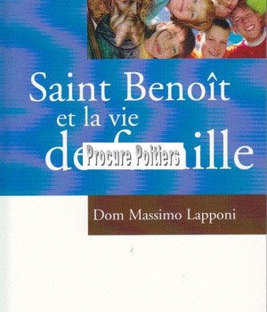 SAINT BENOIT ET LA VIE DE FAMILLE