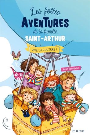 7 - VIVE LA CULTURE ! LES FOLLES AVENTURES DE LA FAMILLE SAINT ARTHUR