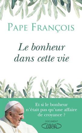 LE BONHEUR DANS CETTE VIE