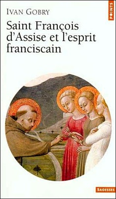 SAINT FRANCOIS D'ASSISE ET L'ESPRIT FRANCISCAIN