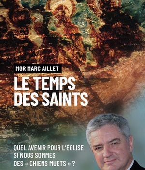 LE TEMPS DES SAINTS - NE SOYONS PAS DES CHIENS MUETS