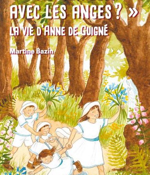 PUIS-JE ALLER AVEC LES ANGES ? - LA VIE DANNE DE GUIGNE
