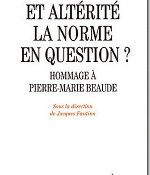 IDENTITE ET ALTERITE : LA NORME EN QUESTION ?