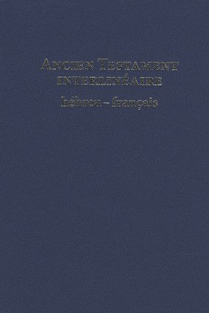 ANCIEN TESTAMENT INTERLINEAIRE HEBREU FRANCAIS