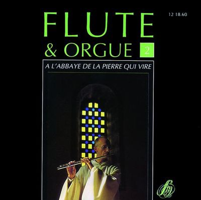 FLUTE ET ORGUE A L'ABBAYE DE LA PIERRE QUI VIRE VOL 2 - AUDIO