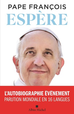ESPERE - L'AUTOBIOGRAPHIE EVENEMENT DU PAPE