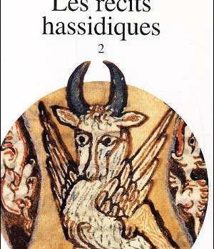LES RECITS HASSIDIQUES - TOME 2
