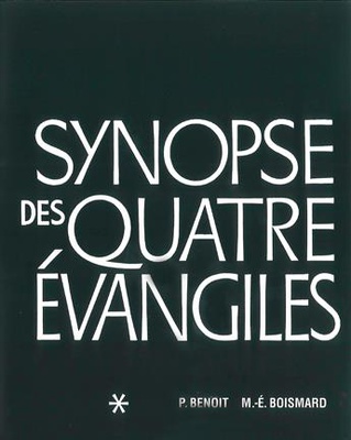 SYNOPSE DES QUATRE EVANGILES - TOME I