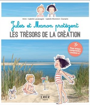 JULES ET MANON PROTEGENT LES TRESORS DE LA CREATION