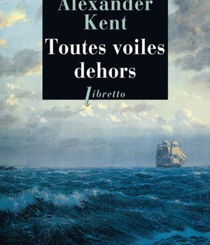 TOUTES VOILES DEHORS