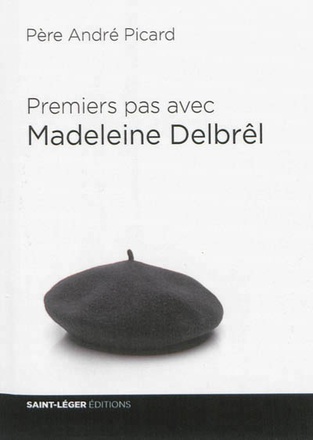 PREMIERS PAS AVEC MADELEINE DELBREL