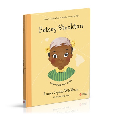BETSEY STOCKTON - LE REVE D'UNE JEUNE ESCLAVE