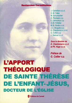 L'APPORT THEOLOGIQUE DE SAINTE THERESE DE L'ENFANT-JESUS, DOCTEUR DE L'EGLISE