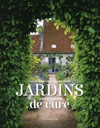 JARDINS DE CURE, JARDINS D'ANTAN - ILLUSTRATIONS, COULEUR