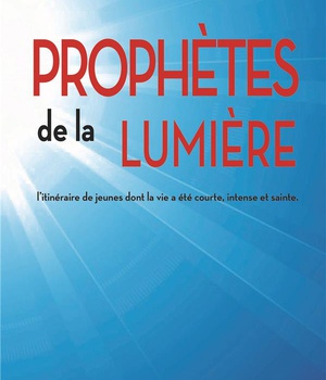 PROPHETES DE LA LUMIERE