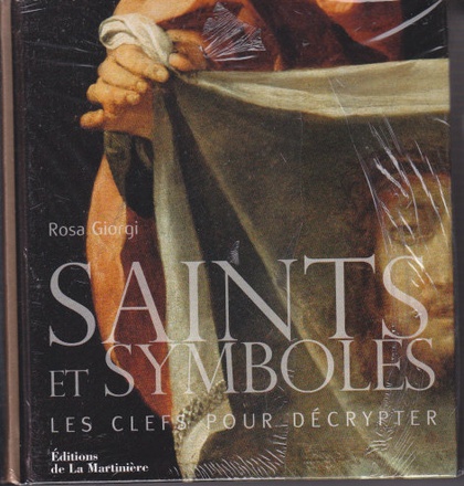SAINTS ET SYMBOLES - LES CLEFS POUR DECRYPTER