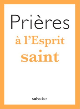 PRIERES A L'ESPRIT SAINT