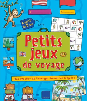 PETITS JEUX DE VOYAGE (A PARTIR DE 8 ANS)