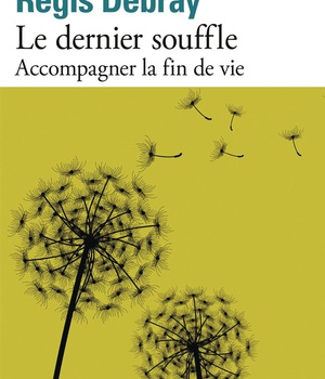 LE DERNIER SOUFFLE - ACCOMPAGNER LA FIN DE VIE