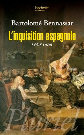 L'INQUISITION ESPAGNOLE - XVE-XIXE SIECLES
