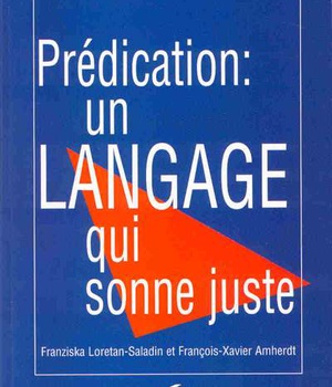 PREDICATION : UN LANGAGE QUI SONNE JUSTE